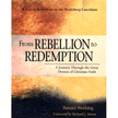 From Rebellion to Redemption: A Year of Reflections on the Heidelberg Catechism