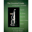 Greenleaf Guide to Ancient Literature Greenleaf Guide to Ancient Literature
